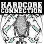 HARDCORE CONNECTION HARDCORE CONNECTION