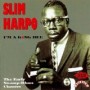 HARPO SLIM HARPO SLIM