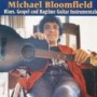 BLOOMFIELD MICHAEL BLOOMFIELD MICHAEL