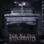 FOR ALL THIS BLOODSHED