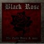 BLACK ROSE