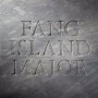FANG ISLAND FANG ISLAND