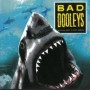 BAD DOOLEYS