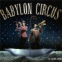 BABYLON CIRCUS BABYLON CIRCUS