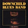 DOWNCHILD BLUES BAND DOWNCHILD BLUES BAND