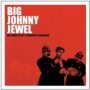 JEWEL JOHNNY -BIG-