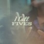 I CALL FIVES