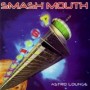 SMASH MOUTH