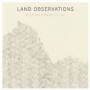 LAND OBSERVATIONS