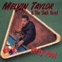 TAYLOR MELVIN & THE SLACK BAND