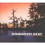 MISSISSIPPI HEAT
