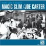 MAGIC SLIM & JOE CARTER