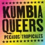 KUMBIA QUEERS