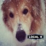 LOCAL H LOCAL H