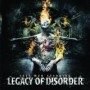 LEGACY OF DISORDER LEGACY OF DISORDER