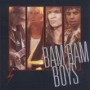 BAM BAM BOYS BAM BAM BOYS