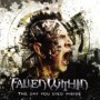 FALLEN WITHIN FALLEN WITHIN