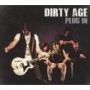 DIRTY AGE