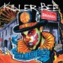 KILLER BEE KILLER BEE