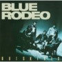 BLUE RODEO BLUE RODEO