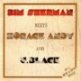 SHERMAN BIM & HORACE ANDY SHERMAN BIM & HORACE ANDY