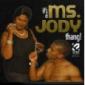 MS. JODY MS. JODY