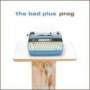 BAD PLUS THE BAD PLUS THE