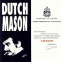 MASON DUTCH