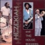 HEZEKIAH & HOUSEROCKERS