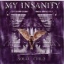MY INSANITY MY INSANITY