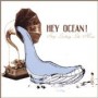 HEY OCEAN