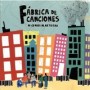 FABRICA DE CANCIONES