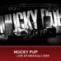 MUCKY PUP MUCKY PUP