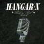 HANGAR X HANGAR X