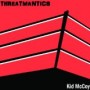 THREATMANTICS