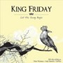 KING FRIDAY