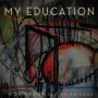 MY EDUCATION MY EDUCATION