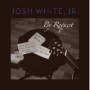 WHITE JOSH -JR.-