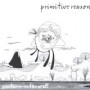 PRIMITIVE REASON