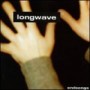 LONGWAVE LONGWAVE