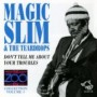 MAGIC SLIM & TEARDROPS