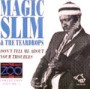 MAGIC SLIM & TEARDROPS