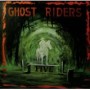 GHOST RIDERS GHOST RIDERS