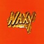 WAXY