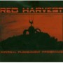 RED HARVEST RED HARVEST