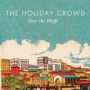 HOLIDAY CROWD HOLIDAY CROWD