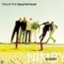 FURY IN THE SLAUGHTERHOUSE FURY IN THE SLAUGHTERHOUSE