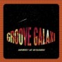 GROOVE GALAXI