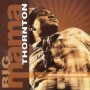 THORNTON BIG MAMA THORNTON BIG MAMA