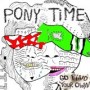 PONY TIME